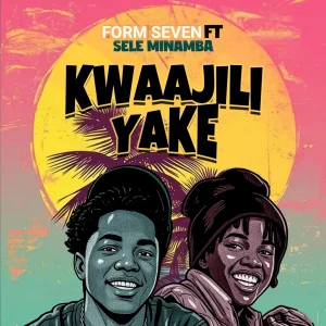 Form seven Ft Sele Minamba - Kwaajili Yake