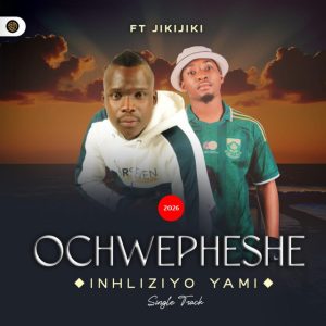 Ochwepheshe Ft Jikijiki - Inhliziyo Yami