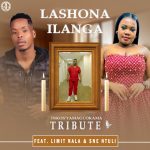 Inkos’Yamagcokama - Lashona Ilanga Ft Limit Nala & Sne Ntuli
