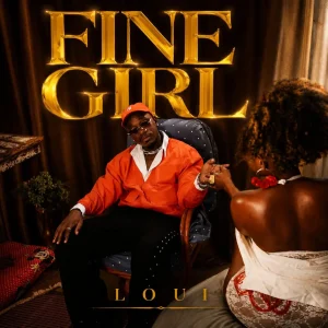 Loui - Fine Girl