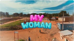Namadingo - My Woman Ft Temwah