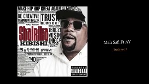 Nikki Mbishi Ft Ay - Mali Safi