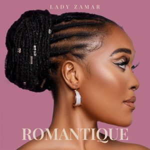 Lady Zamar - ROMANTIQUE