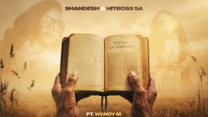 Shandesh x Hitboss SA Ft Wendy M - Sefela sa Lekompo