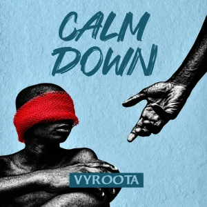 Vyroota - Calm Down