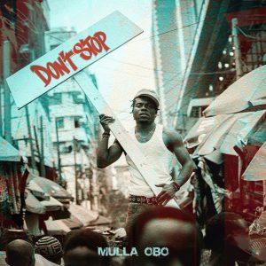 Mulla Obo - Don’t Stop