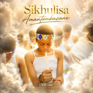 iNdoni - Sikhulisa Amantombazane