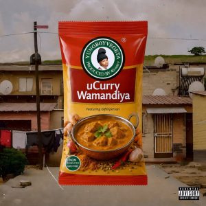 Yungboyvegeta & Giftinperson - uCurry Wamandiya