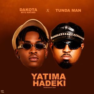 Dakota mtu hatari X Tunda Man - Yatima hadeki